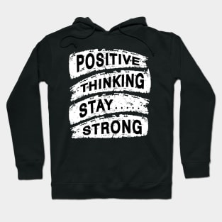 Positive Thinking Stay Strong Hoodie